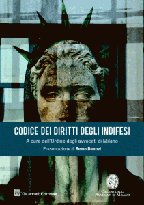 La copertina del “Codice dei diritti degli indifesi”, il volume curato dall'Ordine degli avvocati di Milano.
